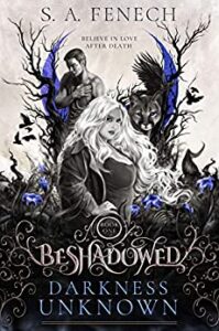 Beshadowed